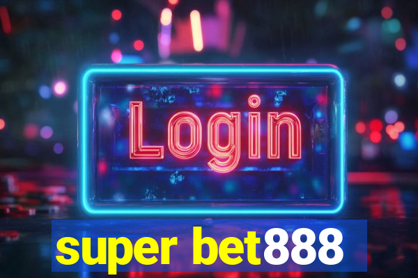 super bet888